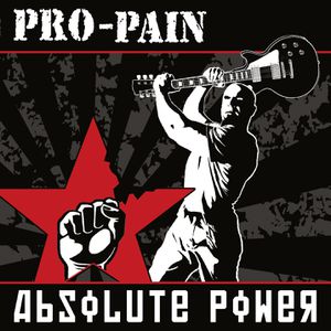 PRO-PAIN - Absolute Power artwork