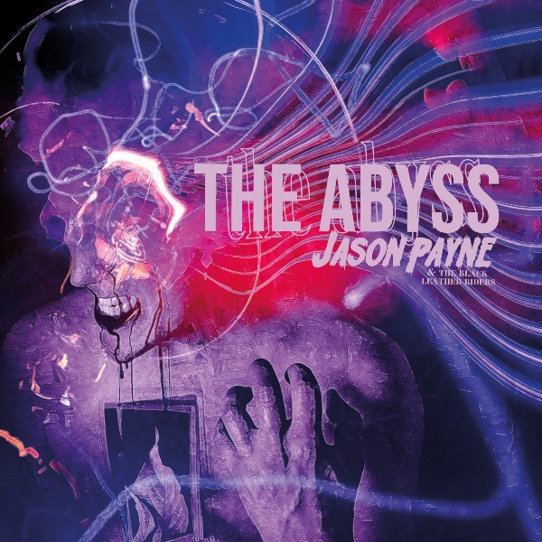 CHRONIQUE DU PREMIER EP DE JASON PAYNE & THE BLACK LEATHER RIDERS 6 Artwork déjanté du EP ABYSS.