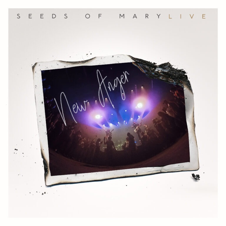 Seeds Of Mary "New Anger"